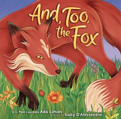 And, Too, the Fox, Ada Limón - Gebonden - 9798765639252