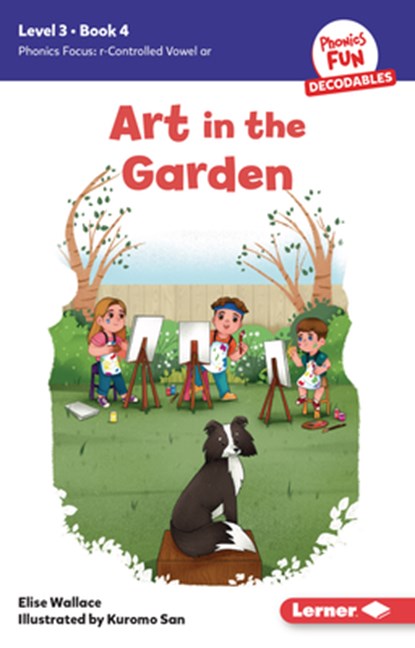 Art in the Garden: Book 4, Elise Wallace - Paperback - 9798765640906