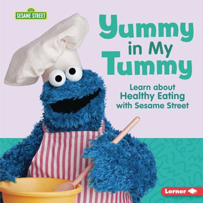 Yummy in My Tummy: Learn about Healthy Eating with Sesame Street (R), Charlotte Reed - Gebonden - 9798765643693