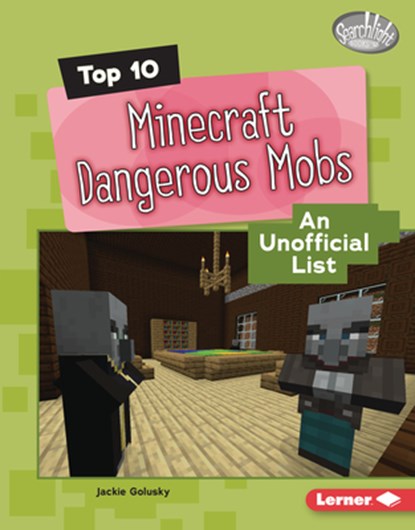 Top 10 Minecraft Dangerous Mobs: An Unofficial List, Jackie Golusky - Gebonden - 9798765647523