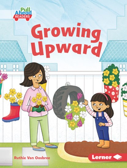 Growing Upward, Ruthie Van Oosbree - Gebonden - 9798765647714
