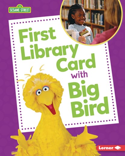 First Library Card with Big Bird, Whitney Sanderson - Gebonden - 9798765661079
