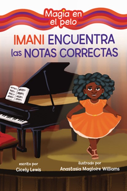 Imani Encuentra Las Notas Correctas (Imani Finds the Right Notes), Cicely Lewis - Paperback - 9798765661307