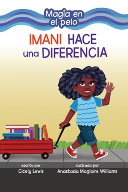 Imani Hace Una Diferencia (Imani Makes a Difference), Cicely Lewis - Paperback - 9798765661321