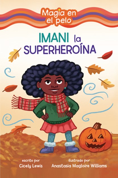 Imani La Superheroína (Imani the Superhero), Cicely Lewis - Paperback - 9798765661345