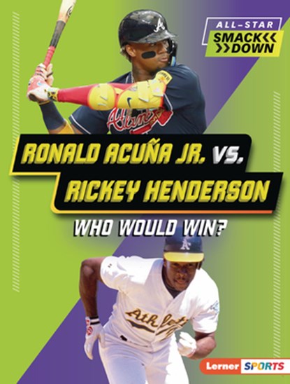 Ronald Acuña Jr. vs. Rickey Henderson: Who Would Win?, Brianna Kaiser - Paperback - 9798765661413