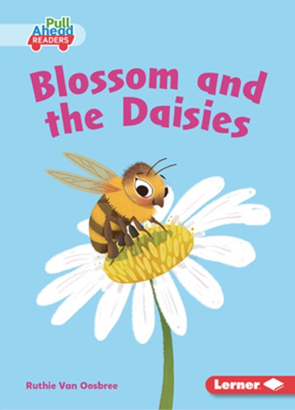 Blossom and the Daisies, Ruthie Van Oosbree - Paperback - 9798765661871