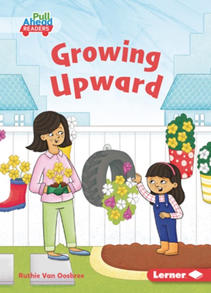 Growing Upward, Ruthie Van Oosbree - Paperback - 9798765661925