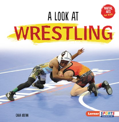 A Look at Wrestling, Cara Krenn - Paperback - 9798765662106