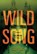 Wild Song, Candy Gourlay - Gebonden - 9798765662632