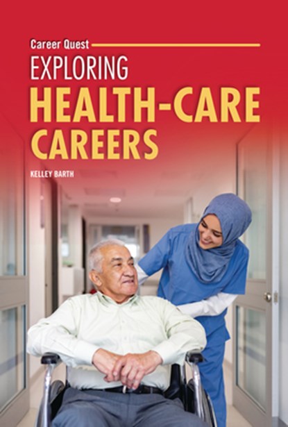 Exploring Health-Care Careers, Kelley Barth - Gebonden - 9798765662687