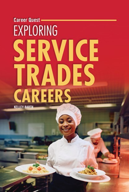Exploring Service Trades Careers, Kelley Barth - Gebonden - 9798765662694