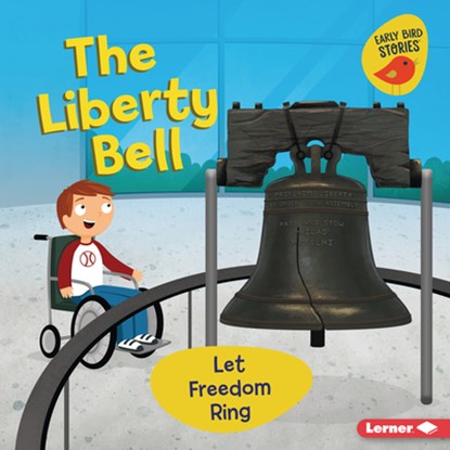The Liberty Bell: Let Freedom Ring, Martha E. H. Rustad - Gebonden - 9798765668320
