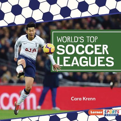 World's Top Soccer Leagues, Cara Krenn - Gebonden - 9798765668412