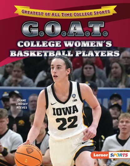 G.O.A.T. College Women's Basketball Players, Diane Lindsey Reeves - Gebonden - 9798765668597