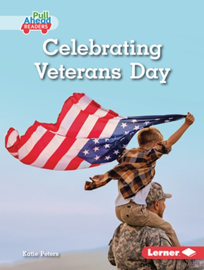 Celebrating Veterans Day, Katie Peters - Gebonden - 9798765668771