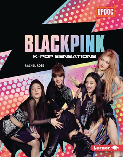 Blackpink: K-Pop Sensations, Rachel Rose - Gebonden - 9798765669181