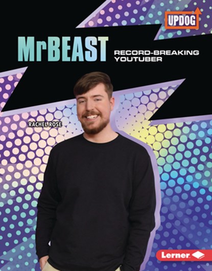 Mrbeast: Record-Breaking Youtuber, Rachel Rose - Gebonden - 9798765669204