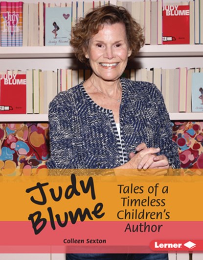 Judy Blume: Tales of a Timeless Children's Author, Colleen Sexton - Gebonden - 9798765669341