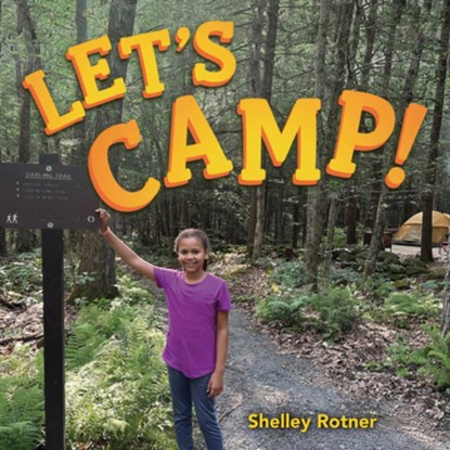 Let's Camp!, Shelley Rotner - Gebonden - 9798765670477