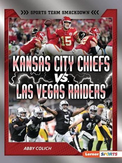 Kansas City Chiefs vs. Las Vegas Raiders: Rival Rumble, Abby Colich - Paperback - 9798765683507