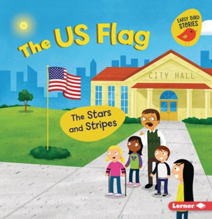 The Us Flag: The Stars and Stripes, Martha E. H. Rustad - Paperback - 9798765683774