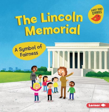 The Lincoln Memorial: A Symbol of Fairness, Martha E. H. Rustad - Paperback - 9798765683828