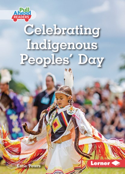 Celebrating Indigenous Peoples' Day, Katie Peters - Paperback - 9798765684405