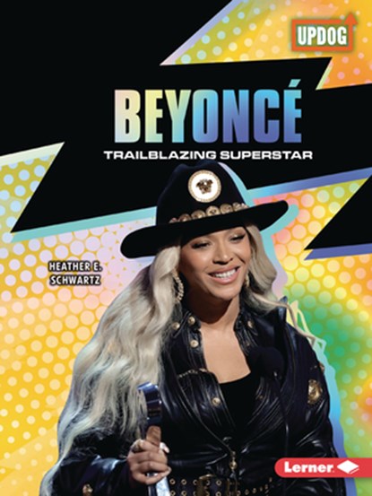 Beyoncé: Trailblazing Superstar, Heather E. Schwartz - Paperback - 9798765684481