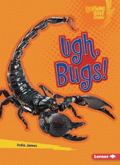 Ugh, Bugs!, India James - Paperback - 9798765684610
