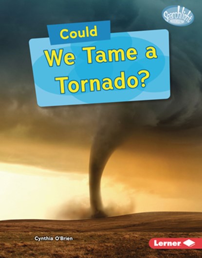 Could We Tame a Tornado?, Cynthia O'Brien - Gebonden - 9798765688953
