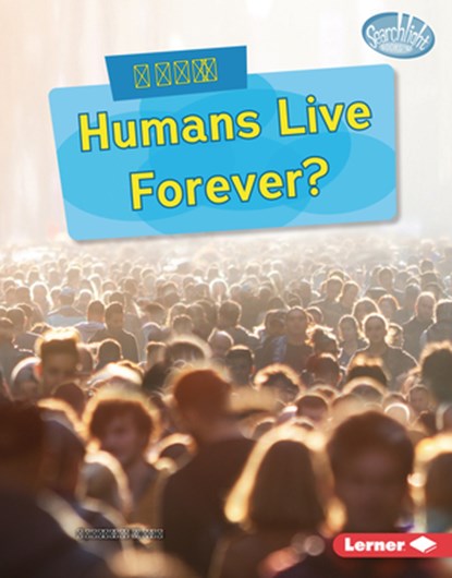 Could Humans Live Forever?, Cynthia O'Brien - Gebonden - 9798765688977