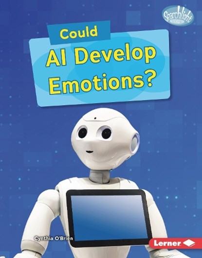Could AI Develop Emotions?, Cynthia O'Brien - Gebonden - 9798765688991