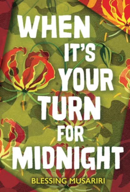 When It's Your Turn for Midnight, Blessing Musariri - Gebonden - 9798765689134