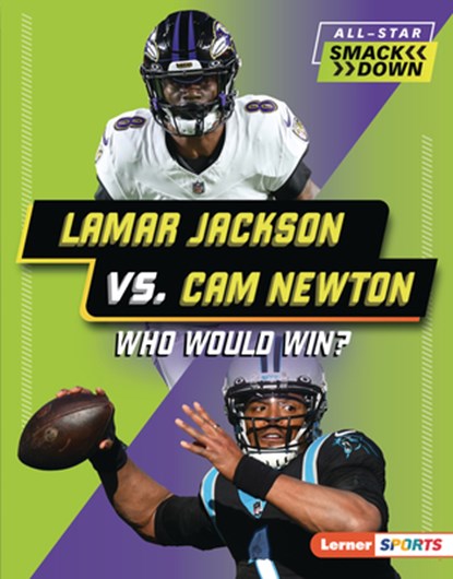 Lamar Jackson vs. CAM Newton: Who Would Win?, Kelley Barth - Gebonden - 9798765689455