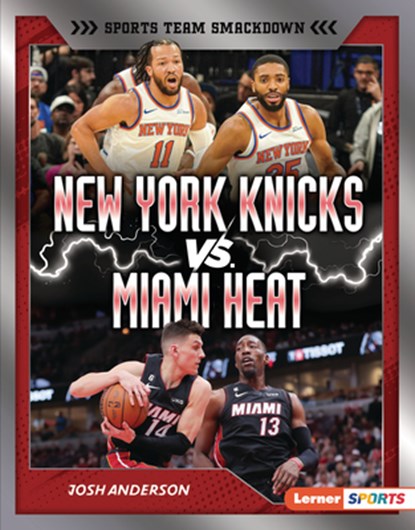New York Knicks vs. Miami Heat: Rival Rumble, Josh Anderson - Gebonden - 9798765689509
