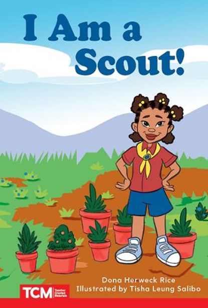 I Am a Scout!: Level 2: Book 20, Dona Herweck Rice - Paperback - 9798765924501