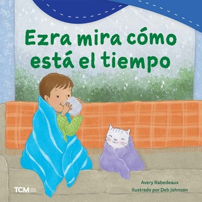 Ezra Mira Cómo Está El Tiempo, Avery Rabedeaux - Paperback - 9798765962053
