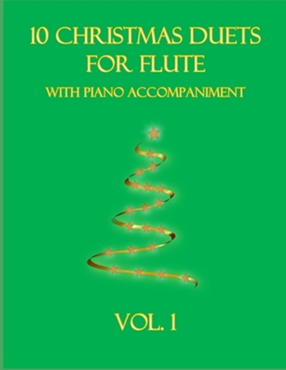 10 Christmas Duets for Flute with Piano Accompaniment, B C Dockery - Paperback - 9798767497423