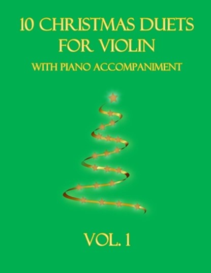 10 Christmas Duets for Violin with Piano Accompaniment, B C Dockery - Paperback - 9798767502400
