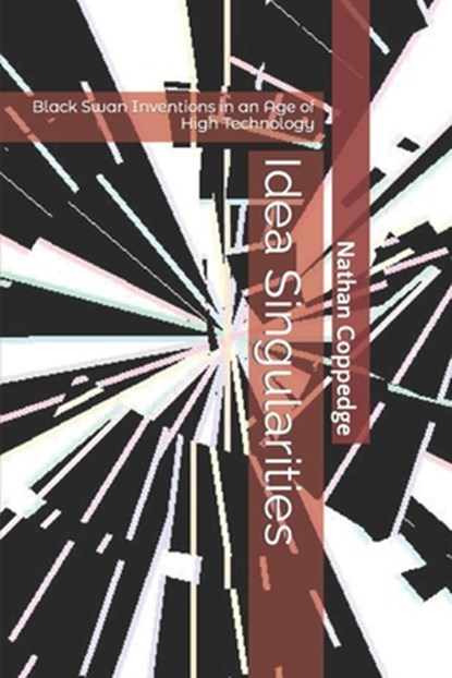 Idea Singularities, Nathan Coppedge - Paperback - 9798773414643