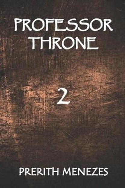 Professor Throne 2, MENEZES,  Prerith - Paperback - 9798773840992