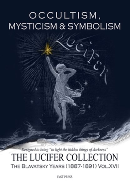 Occultism, Mysticism & Symbolism, Helena Petrovna Blavatsky - Paperback - 9798775440923