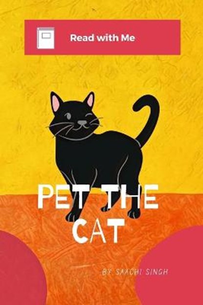 Pet the Cat, SINGH,  A ; Singh, Saachi - Paperback - 9798779800921