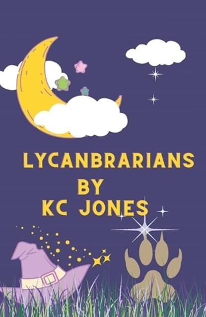 Lycanbrarians, Kc Jones - Paperback - 9798781345199