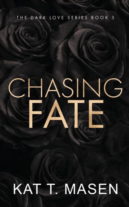 Chasing Fate - Special Edition, Kat T Masen - Paperback - 9798782870249