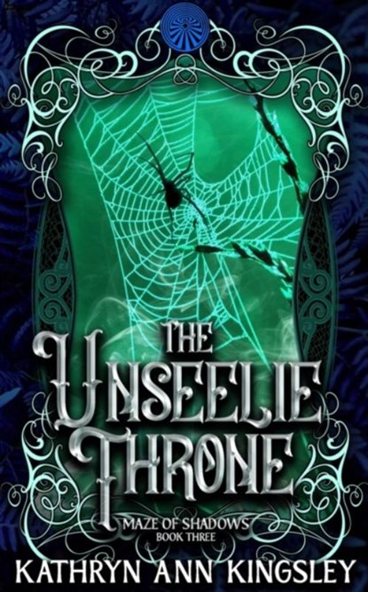 The Unseelie Throne, Kathryn Ann Kingsley - Paperback - 9798784231833
