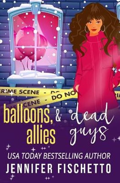 Balloons, Allies & Dead Guys, FISCHETTO,  Jennifer - Paperback - 9798793312974