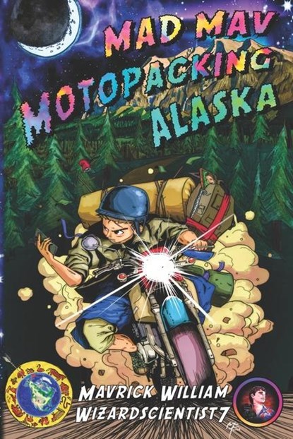 Martin, M: Mad Mav Motopacking, Mavrick William Martin - Paperback - 9798796471203