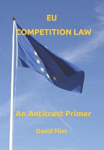EU Competition Law, FLINT,  David - Paperback - 9798796574379